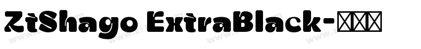 ZtShago ExtraBlack字体转换